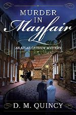 Murder in Mayfair: An Atlas Catesby Mystery Cover des Buches Murder in Mayfair: An Atlas Catesby Mystery (ISBN: 9781683312260)