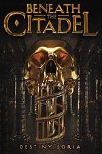 Beneath the Citadel (English Edition) Cover des Buches Beneath the Citadel (English Edition) (ISBN: 9781683353850)