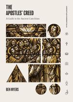 The Apostles' Creed: A Guide to the Ancient Catechism (Christian Essentials) Cover des Buches The Apostles' Creed: A Guide to the Ancient Catechism (Christian Essentials) (ISBN: 9781683590880)