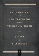 A Commentary on the New Testament from the Talmud & Midrash (3): Romans Through Revelation Cover des Buches A Commentary on the New Testament from the Talmud & Midrash (3): Romans Through Revelation (ISBN: 9781683595472)