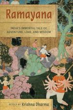 Ramayana: India's Immortal Tale of Adventure, Love, and Wisdom Cover des Buches Ramayana: India's Immortal Tale of Adventure, Love, and Wisdom (ISBN: 9781683839194)
