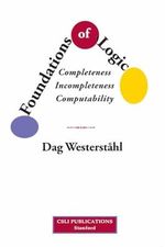 Foundations of Logic: Completeness, Incompleteness, Computability Cover des Buches Foundations of Logic: Completeness, Incompleteness, Computability (ISBN: 9781684000005)