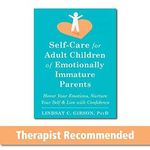 Self-Care for Adult Children of Emotionally Immature Parents: Honor Your Emotions, Nurture Your Self, and Live with Confidence Cover des Buches Self-Care for Adult Children of Emotionally Immature Parents: Honor Your Emotions, Nurture Your Self, and Live with Confidence (ISBN: 9781684039821)