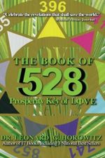 The Book of 528: Prosperity Key of Love Cover des Buches The Book of 528: Prosperity Key of Love (ISBN: 9781688612662)
