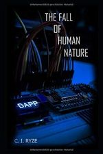 The Fall of Human Nature: Am Ende der Menschheit Cover des Buches The Fall of Human Nature: Am Ende der Menschheit (ISBN: 9781690603641)