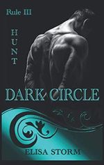 DARK CIRCLE: Rule 3 - Hunt Cover des Buches DARK CIRCLE: Rule 3 - Hunt (ISBN: 9781691161546)