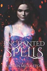 ENCHANTED SPELLS (Witches Of Bayport, Band 3) Cover des Buches ENCHANTED SPELLS (Witches Of Bayport, Band 3) (ISBN: 9781691319879)
