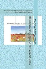 Demenzforschung und aktuelle Studien: Prävention, Gesundheitsförderung und Formen der Demenz neben Prognose und Diagnose Cover des Buches Demenzforschung und aktuelle Studien: Prävention, Gesundheitsförderung und Formen der Demenz neben Prognose und Diagnose (ISBN: 9781691628278)