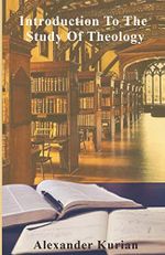 Introduction To The Study Of Theology Cover des Buches Introduction To The Study Of Theology (ISBN: 9781694787484)