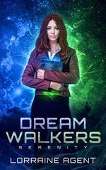 Dream Walkers: Serenity Cover des Buches Dream Walkers: Serenity (ISBN: 9781697363012)