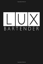 LUX Bartender: Lucifer Notebook, 100 lined pages, 6x9 in Cover des Buches LUX Bartender: Lucifer Notebook, 100 lined pages, 6x9 in (ISBN: 9781697590005)