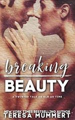 Breaking Beauty (Twisted Tales, Band 1) Cover des Buches Breaking Beauty (Twisted Tales, Band 1) (ISBN: 9781701542686)