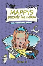 MAPPYS purzelt ins Leben: Ein außergewöhnliches Abenteuer für Mädchen ab 8 – Spannende, magische und lustige Kinderbuchreihe, Alter 8-12 Cover des Buches MAPPYS purzelt ins Leben: Ein außergewöhnliches Abenteuer für Mädchen ab 8 – Spannende, magische und lustige Kinderbuchreihe, Alter 8-12 (ISBN: 9781704672281)