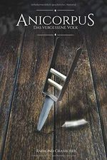 Anicorpus: Das vergessene Volk Cover des Buches Anicorpus: Das vergessene Volk (ISBN: 9781704883595)