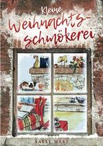 Kleine Weihnachtsschmökerei Cover des Buches Kleine Weihnachtsschmökerei (ISBN: 9781712899281)