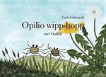 Opilio wipp-hopp: und Opililly Cover des Buches Opilio wipp-hopp: und Opililly (ISBN: 9781717852236)