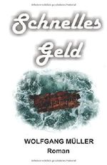 Schnelles Geld Cover des Buches Schnelles Geld (ISBN: 9781717968517)