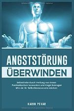 Angststörung überwinden Cover des Buches Angststörung überwinden (ISBN: 9781720080800)