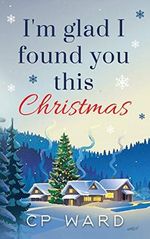 I'm glad I found you this Christmas Cover des Buches I'm glad I found you this Christmas (ISBN: 9781720238614)