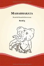 Mahabharata (Deutsche Übersetzung, Band 3) Cover des Buches Mahabharata (Deutsche Übersetzung, Band 3) (ISBN: 9781720283096)