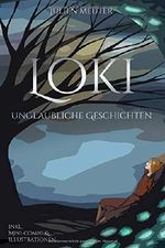 Loki: Unglaubliche Geschichten Cover des Buches Loki: Unglaubliche Geschichten (ISBN: 9781720808886)