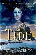 Tide: Retelling The Little Mermaid (Curse-Breaker Series, Band 3) Cover des Buches Tide: Retelling The Little Mermaid (Curse-Breaker Series, Band 3) (ISBN: 9781722079406)