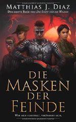 Die Masken der Feinde Cover des Buches Die Masken der Feinde (ISBN: 9781723871795)