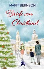 Briefe vom Christkind: Liebesroman Cover des Buches Briefe vom Christkind: Liebesroman (ISBN: 9781723876837)