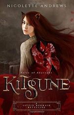 Kitsune: A Little Mermaid Retelling (Tales of Akatsuki, Band 1) Cover des Buches Kitsune: A Little Mermaid Retelling (Tales of Akatsuki, Band 1) (ISBN: 9781724191366)