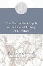 The Place of the Gospels in the General History of Literature Cover des Buches The Place of the Gospels in the General History of Literature (ISBN: 9781725285415)