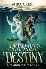 Mermaid's Destiny: Meragon Series Book 1 Cover des Buches Mermaid's Destiny: Meragon Series Book 1 (ISBN: 9781726865388)