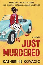 Just Murdered (A Ms. Fisher's Modern Murder Mystery) Cover des Buches Just Murdered (A Ms. Fisher's Modern Murder Mystery) (ISBN: 9781728260136)