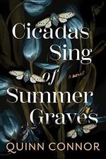Cicadas Sing of Summer Graves Cover des Buches Cicadas Sing of Summer Graves (ISBN: 9781728263878)