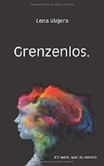 Grenzenlos.: Ich weiß, was du denkst. Cover des Buches Grenzenlos.: Ich weiß, was du denkst. (ISBN: 9781729367452)