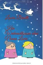 Kein Weihnachtsessen ohne Nonna Lucia Cover des Buches Kein Weihnachtsessen ohne Nonna Lucia (ISBN: 9781731379689)