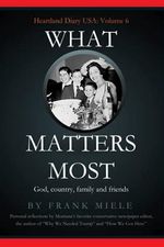 What Matters Most: God, Country, Family and Friends (Heartland Diary USA, Band 6) Cover des Buches What Matters Most: God, Country, Family and Friends (Heartland Diary USA, Band 6) (ISBN: 9781732963351)