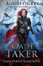 Oath Taker: Kingdom of Runes Book 1 Cover des Buches Oath Taker: Kingdom of Runes Book 1 (ISBN: 9781733747219)