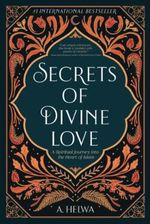 Secrets of Divine Love: A Spiritual Journey into the Heart of Islam (Ramadan Books That Inspire the Heart, Band 2) Cover des Buches Secrets of Divine Love: A Spiritual Journey into the Heart of Islam (Ramadan Books That Inspire the Heart, Band 2) (ISBN: 9781734231243)