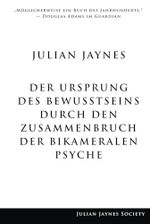 Der Ursprung des Bewußtseins durch den Zusammenbruch der bikameralen Psyche Cover des Buches Der Ursprung des Bewußtseins durch den Zusammenbruch der bikameralen Psyche (ISBN: 9781737305514)