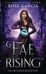 Fae Rising: A Royal Romantic Fantasy (Fae Bloodlines, Band 4) Cover des Buches Fae Rising: A Royal Romantic Fantasy (Fae Bloodlines, Band 4) (ISBN: 9781737326731)