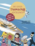 Das grosse Traumschiff Kritzelbuch Cover des Buches Das grosse Traumschiff Kritzelbuch (ISBN: 9781738560028)