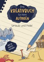Das Kreativbuch für kleine Autoren Cover des Buches Das Kreativbuch für kleine Autoren (ISBN: 9781738560035)