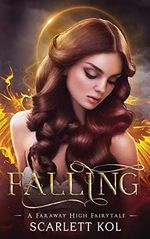 Falling: A Faraway High Fairytale Cover des Buches Falling: A Faraway High Fairytale (ISBN: 9781775226000)