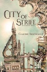 City of Strife: An Isandor Novel (City of Spires, Band 1) Cover des Buches City of Strife: An Isandor Novel (City of Spires, Band 1) (ISBN: 9781775312925)
