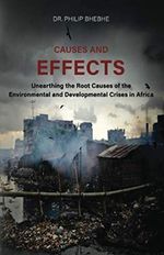 Causes And Effects: Unearthing The Root Causes Of Environmental And Developmental Crises In Africa Cover des Buches Causes And Effects: Unearthing The Root Causes Of Environmental And Developmental Crises In Africa (ISBN: 9781779292797)