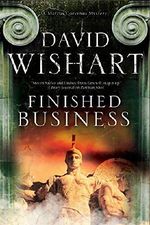 Finished Business: A Marcus Corvinus Mystery set in Ancient Rome (English Edition) Cover des Buches Finished Business: A Marcus Corvinus Mystery set in Ancient Rome (English Edition) (ISBN: 9781780105758)