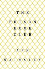 The Prison Book Club Cover des Buches The Prison Book Club (ISBN: 9781780748634)