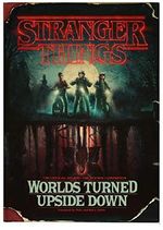 Stranger Things: Worlds Turned Upside Down: The Official Behind-The-Scenes Companion Cover des Buches Stranger Things: Worlds Turned Upside Down: The Official Behind-The-Scenes Companion (ISBN: 9781780899602)
