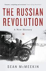 The Russian Revolution: A New History Cover des Buches The Russian Revolution: A New History (ISBN: 9781781259030)