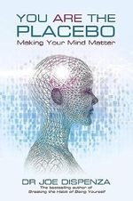You Are the Placebo: Making Your Mind Matter Cover des Buches You Are the Placebo: Making Your Mind Matter (ISBN: 9781781802571)